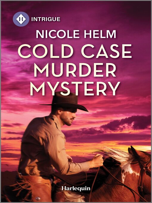 Title details for Cold Case Murder Mystery by Nicole Helm - Available